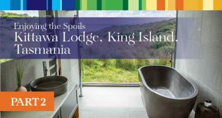 CapitalQ news: Enjoying the Spoils – Kittawa Lodge, King Island, Tasmania – Part 2